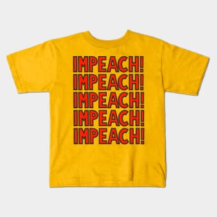 IMPEACH! Kids T-Shirt